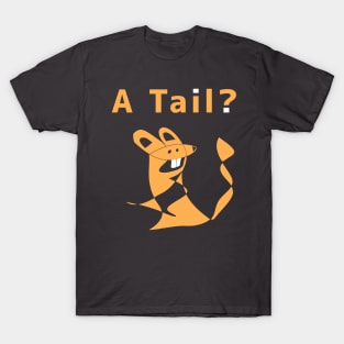 Mouse look backwards and surprised to find his tail T-Shirt